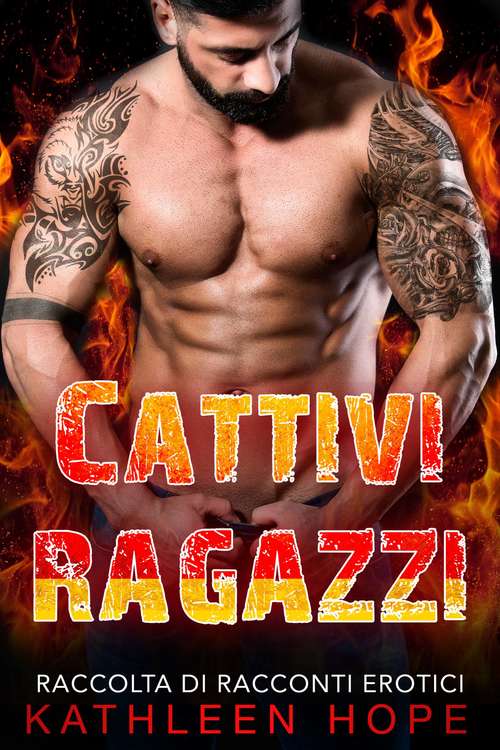 Book cover of Cattivi ragazzi: Raccolta di racconti erotici