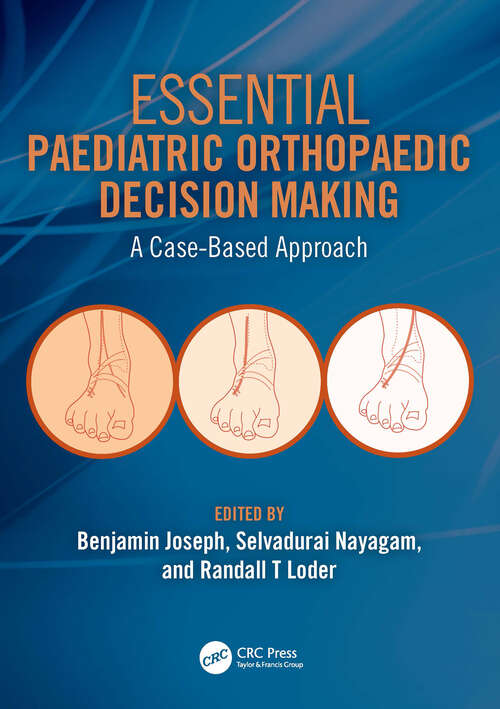 Book cover of Essential Paediatric Orthopaedic Decision Making: A Case-Based Approach