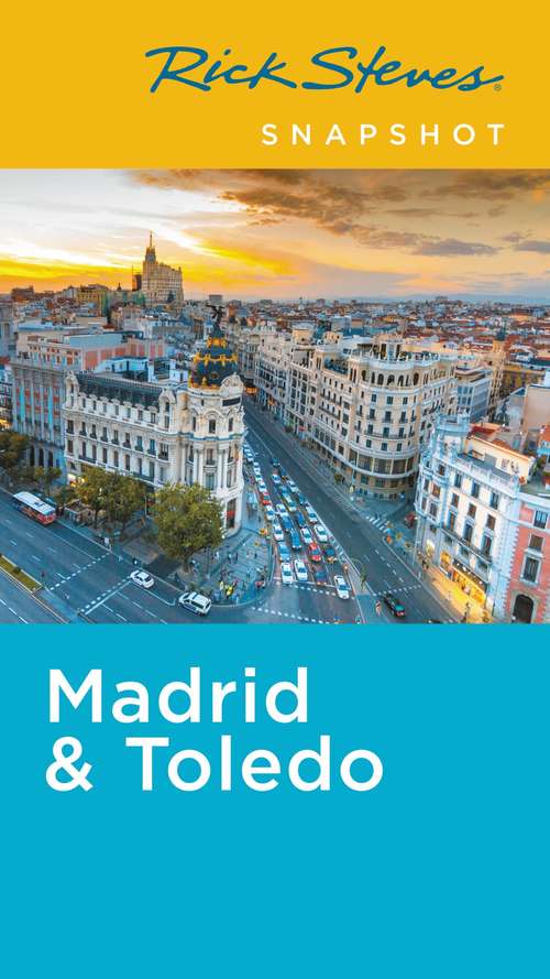 Book cover of Rick Steves Snapshot Madrid & Toledo