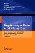 Deep Learning for Human Activity Recognition: Second International Workshop, DL-HAR 2020, Held in Conjunction with IJCAI-PRICAI 2020, Kyoto, Japan, January 8, 2021, Proceedings (Communications in Computer and Information Science #1370)