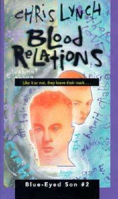 Blood Relations (Blue-Eyed Son #2)