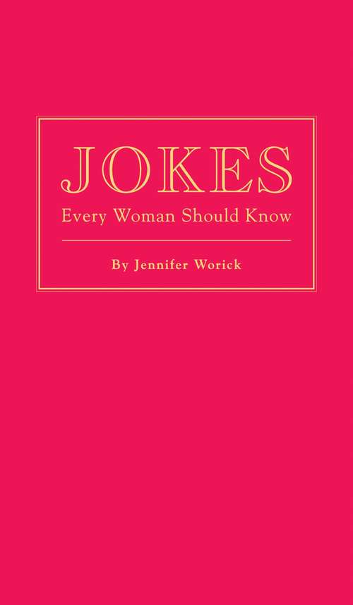 Book cover of Jokes Every Woman Should Know (Stuff You Should Know #11)