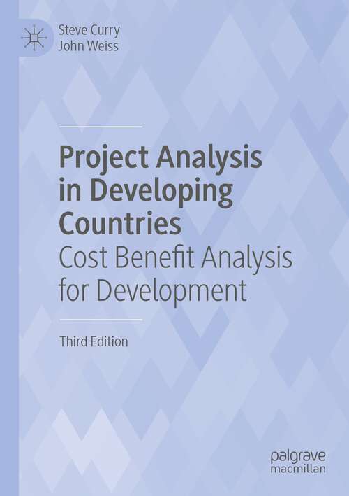 Book cover of Project Analysis in Developing Countries: Cost Benefit Analysis for Development (3rd ed. 2023)