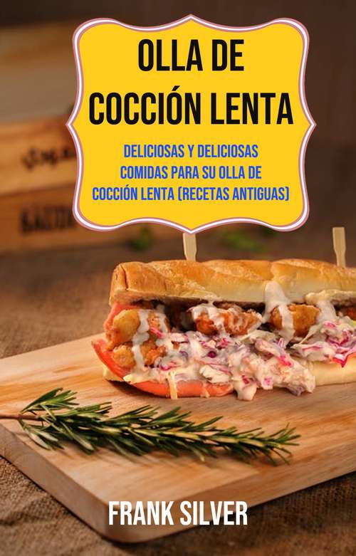 Book cover of Olla De Cocción Lenta (Recetas Antiguas): Capitulo 1