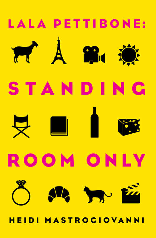 Book cover of Lala Pettibone: Standing Room Only (Lala Pettibone #2)