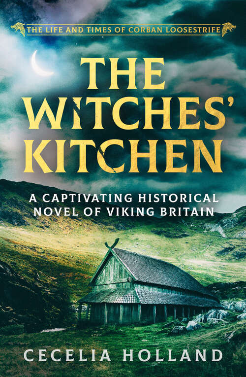 Book cover of The Witches' Kitchen (Digital Original) (The Life and Times of Corban Loosestrife)