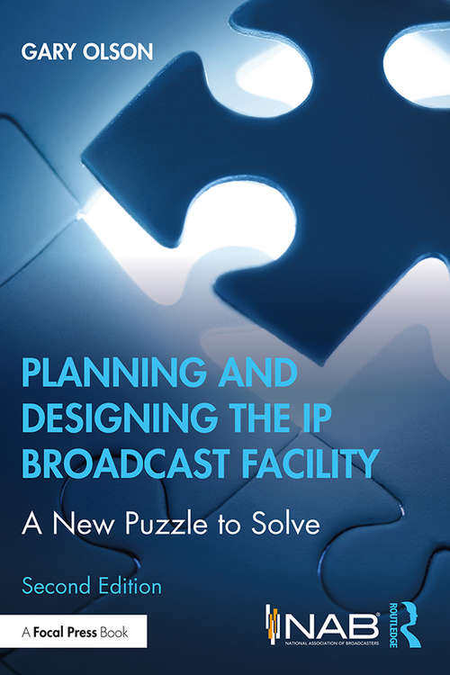 Book cover of Planning and Designing the IP Broadcast Facility: A New Puzzle to Solve (2)