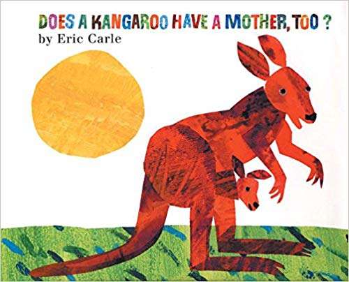 Book cover of Does a Kangaroo Have a Mother, Too? (Fountas & Pinnell LLI Green: Level E)
