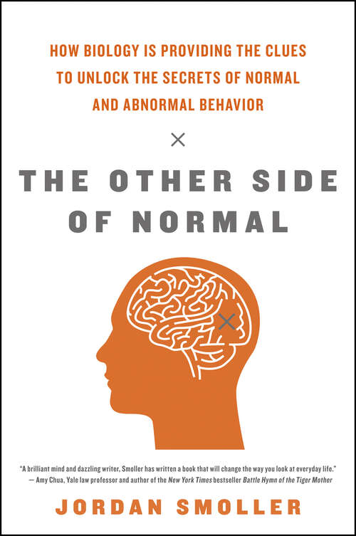 Book cover of The Other Side of Normal: How Biology Is Providing the Clues to Unlock the Secrets of Normal and Abnormal Behavior
