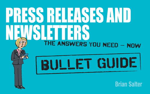 Newsletters and Press Releases: Bullet Guides