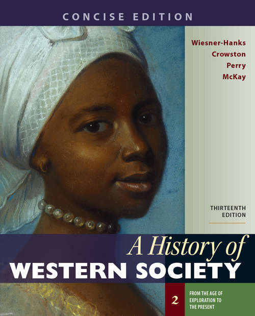 A History of Western Society, Concise Edition, Volume 2