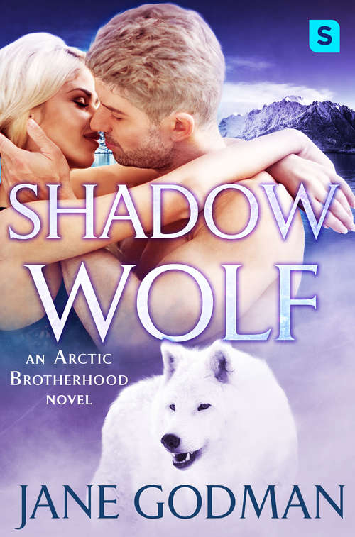 Shadow Wolf: A Shifter Romance (Arctic Brotherhood, Book #2)