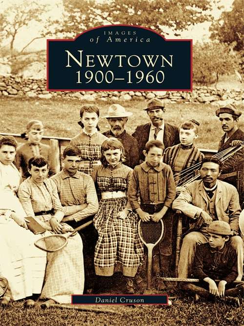 Book cover of Newtown: 1900-1960