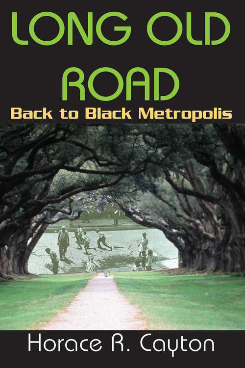 Long Old Road: Back to Black Metropolis