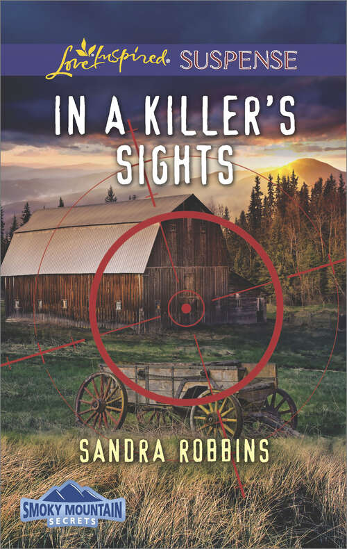 Book cover of In a Killer's Sights (Smoky Mountain Secrets #1)