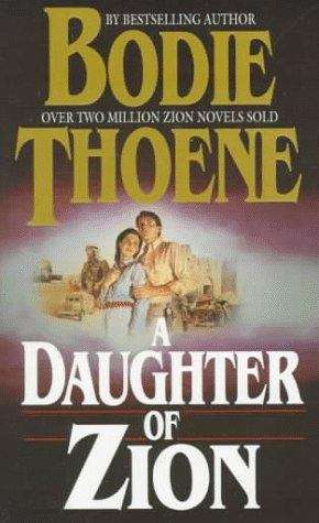 Book cover of A Daughter Of Zion (The Zion Chronicles, Book #2)