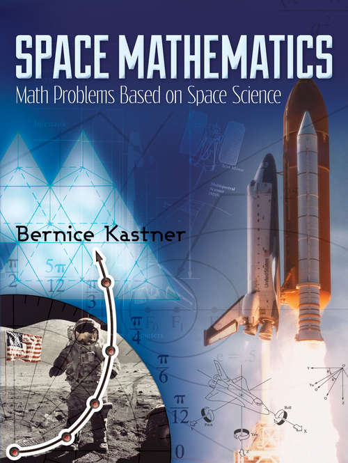 Book cover of Space Mathematics: Math Problems Based on Space Science (Dover Books on Aeronautical Engineering)