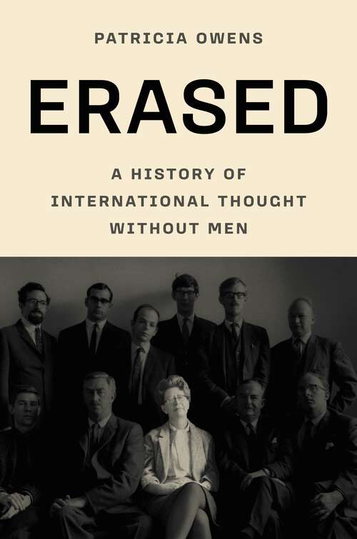 Book cover of Erased: A History of International Thought Without Men