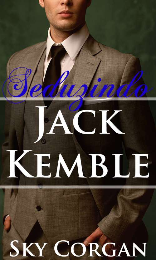 Book cover of Seduzindo Jack Kemble