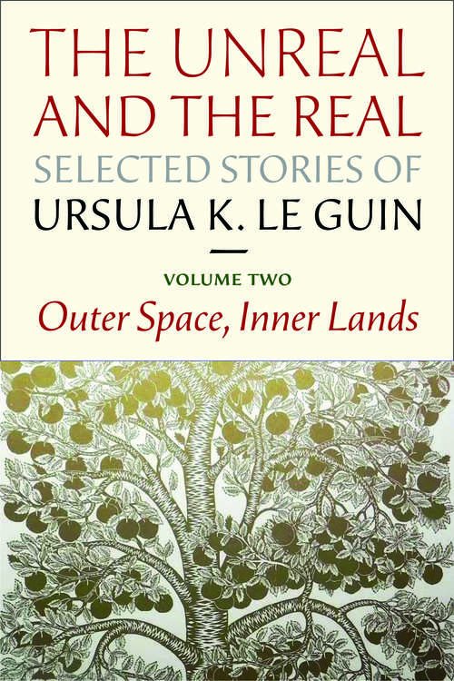 Book cover of The Unreal and the Real: Selected Stories Volume Two
