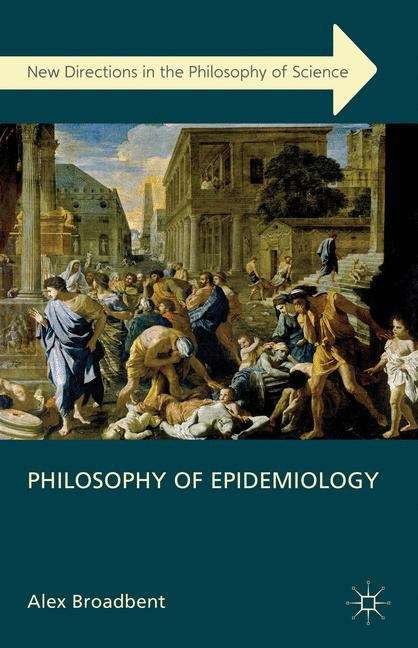 Book cover of Philosophy of Epidemiology