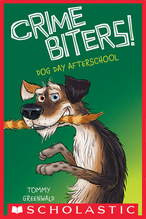 Book cover of Dog Day Afterschool (Crimebiters #3)