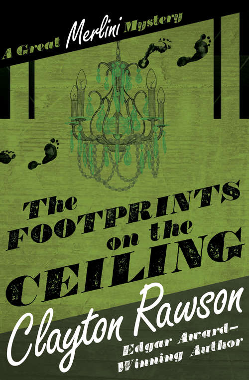 Book cover of The Footprints on the Ceiling (The Great Merlini Mysteries #2)