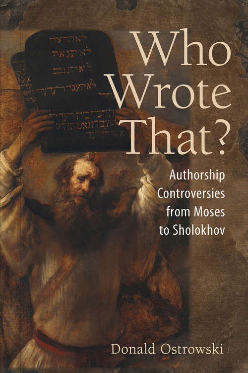 Book cover of Who Wrote That?: Authorship Controversies from Moses to Sholokhov