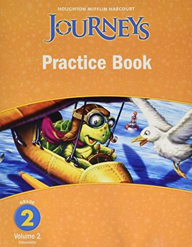 Book cover of Journeys Grade 2, Volume 2: Practice Book
