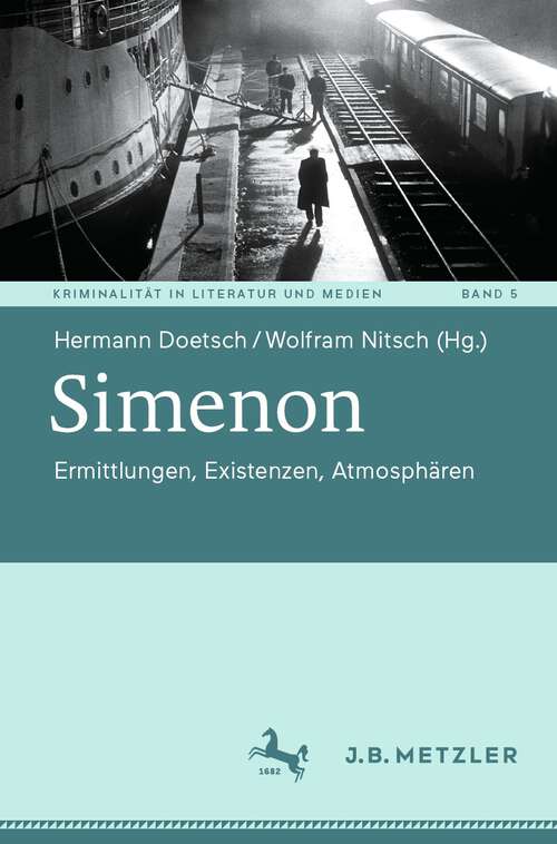 Book cover of Simenon: Ermittlungen, Existenzen, Atmosphären (2024) (Kriminalität in Literatur und Medien #5)