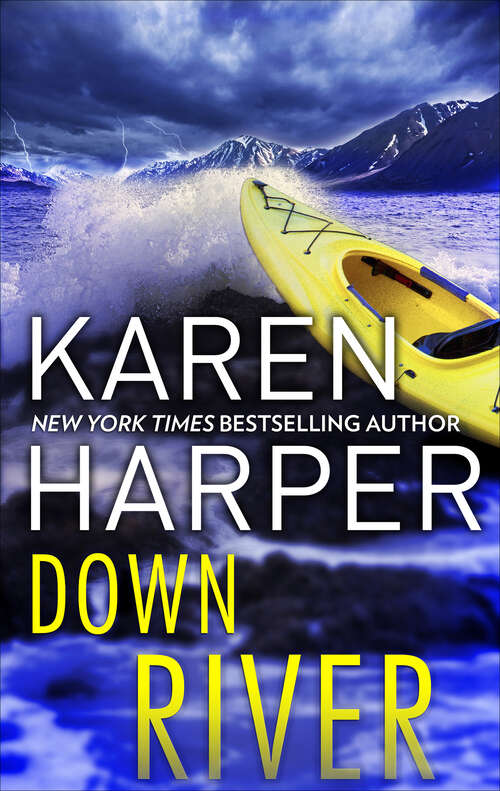 Book cover of Down River: An Alaskan Romance Collection The Snow Bride Deadly Fate Down River