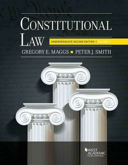 Book cover of Constitutional Law: Undergraduate Edition, Volume 2 (2) (Higher Education Coursebook Ser.)