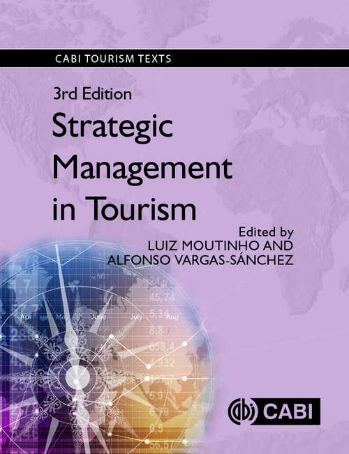 STRATEGIC MANAGEMENT IN TOURISM, 3rd Edition (Cabi Tourism Texts)