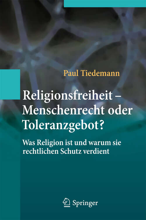 Book cover of Religionsfreiheit - Menschenrecht oder Toleranzgebot?