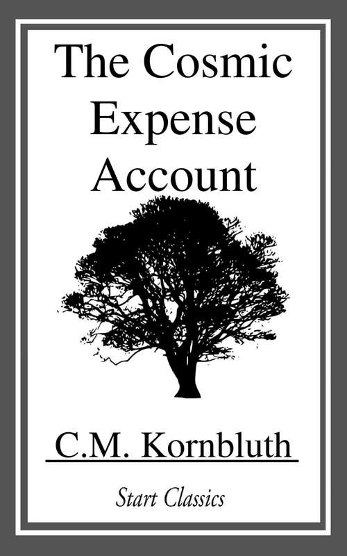 Book cover of The Cosmic Expense Account
