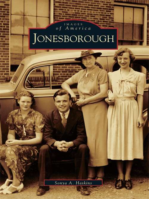 Book cover of Jonesborough (Images of America)