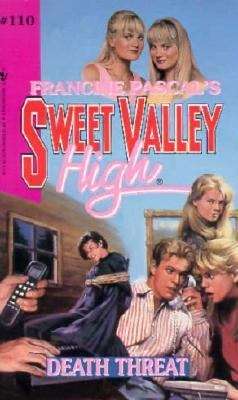 Book cover of Death Threat (Sweet Valley High #110)