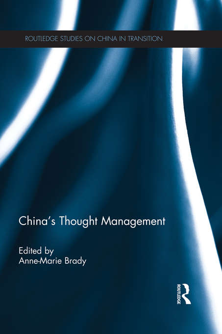 China's Thought Management (Routledge Studies on China in Transition)