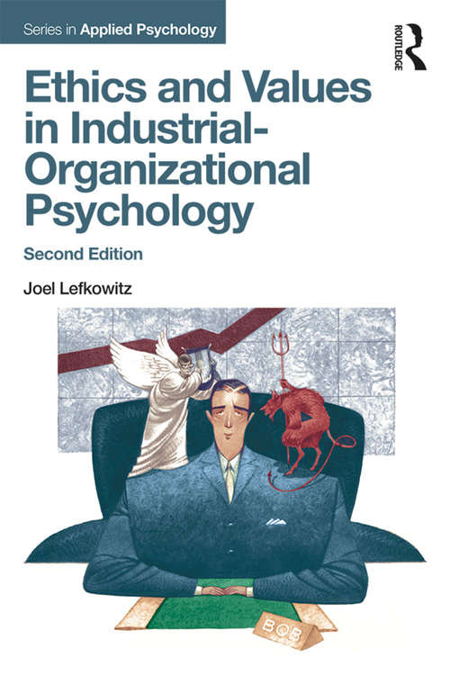 Book cover of Ethics and Values in Industrial-Organizational Psychology, Second Edition (2) (Applied Psychology Series)