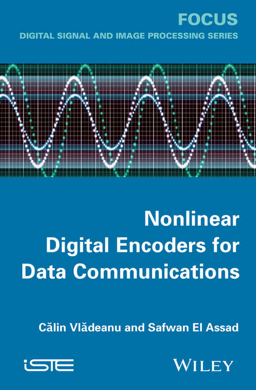 Nonlinear Digital Encoders for Data Communications (Focus Ser.)