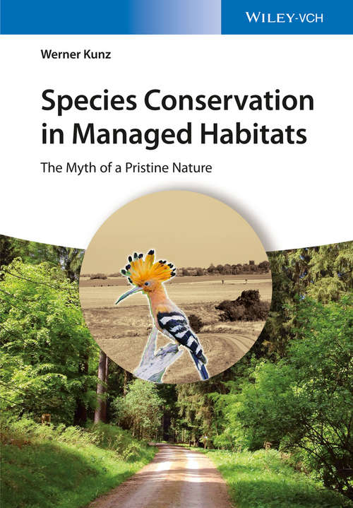 Book cover of Species Conservation in Managed Habitats: The Myth of a Pristine Nature