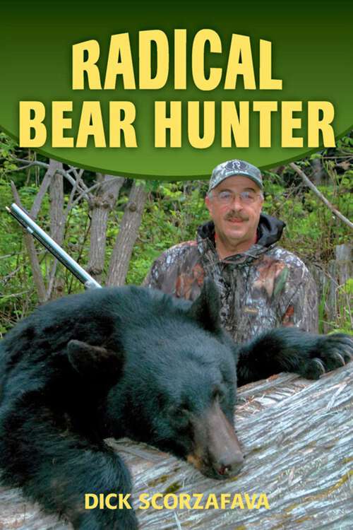 Book cover of Radical Bear Hunter