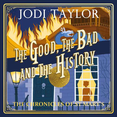 Book cover of The Good, The Bad and The History (Chronicles of St. Mary's #14)