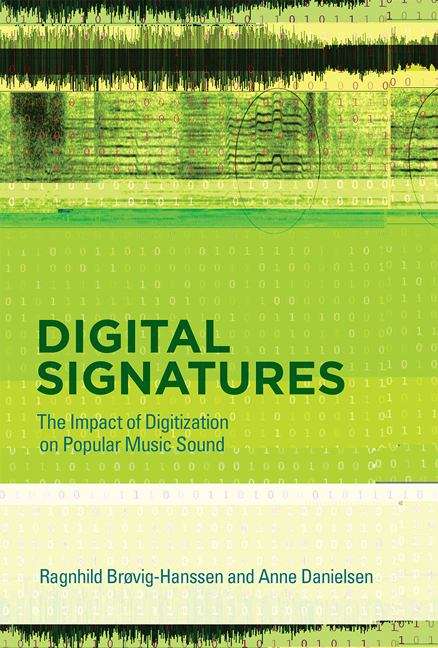 Book cover of Digital Signatures: The Impact of Digitization on Popular Music Sound