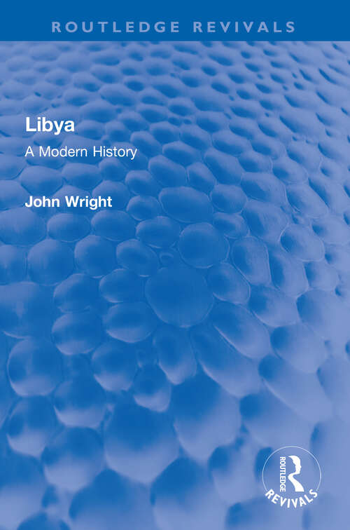 Libya: A Modern History (Routledge Revivals)