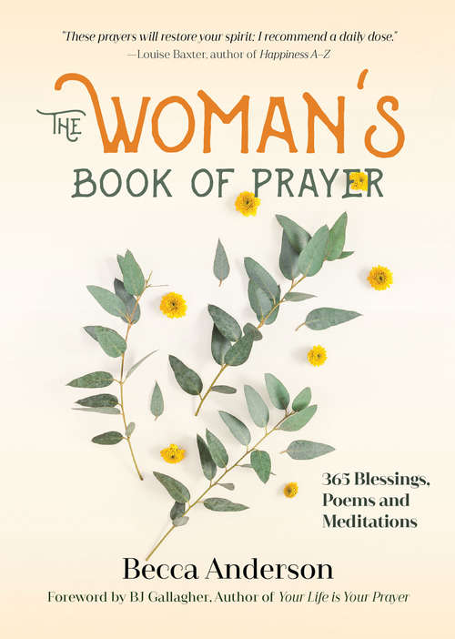 Book cover of The Woman's Book of Prayer: 365 Blessings, Poems and Meditations (Becca's Prayers Ser.)