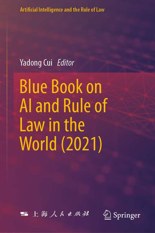 Book cover of Blue Book on AI and Rule of Law in the World (1st ed. 2024) (Artificial Intelligence and the Rule of Law)