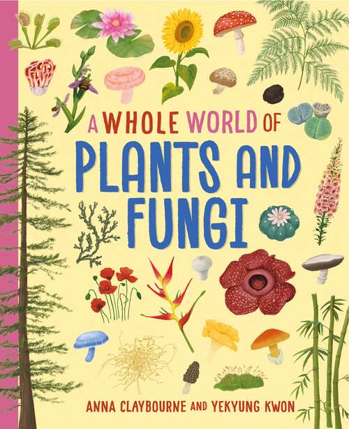 Book cover of Plants and Fungi (A Whole World of... #5)