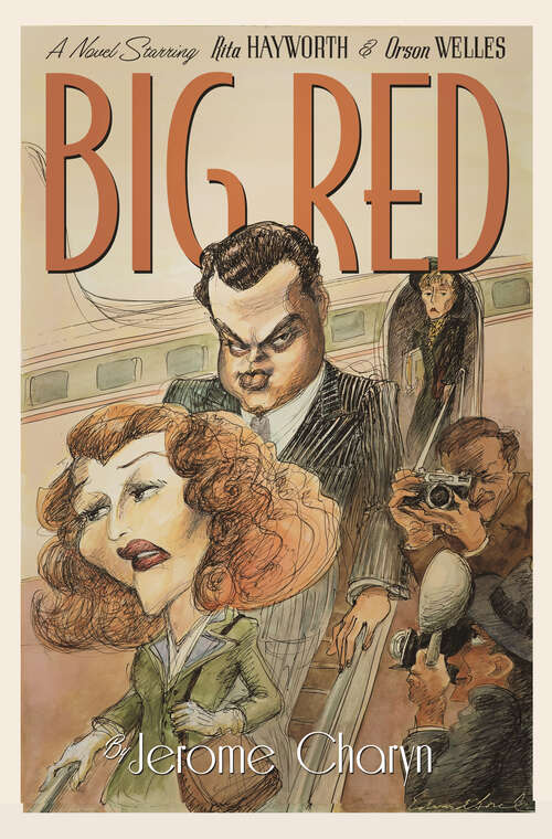 Book cover of Big Red: A Novel Starring Rita Hayworth and Orson Welles