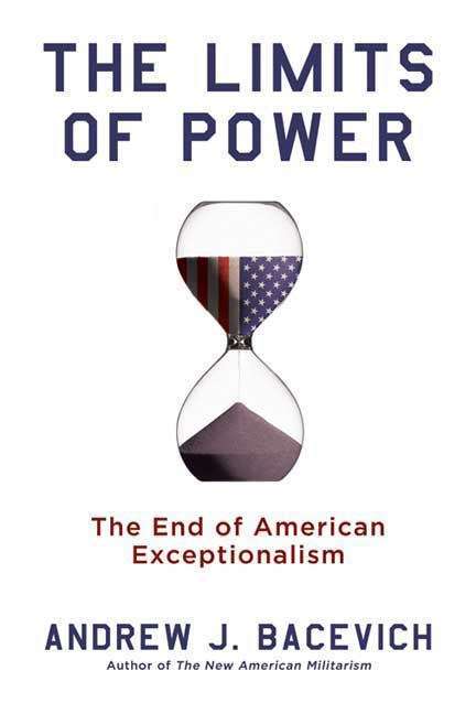 Book cover of The Limits of Power: The End of American Exceptionalism